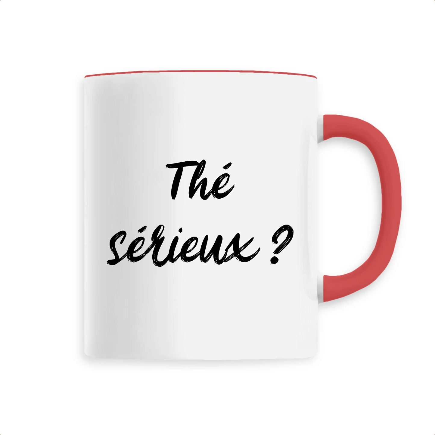 mug humour en céramique, tasse humour en céramique, mug thé sérieux de T-French, tasse thé sérieux, tasse petit déjeuner, mug petit déjeuner, idée cadeau mug, mug Rouge