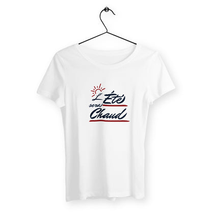 T-Shirt Femme Bio - L'été sera chaud