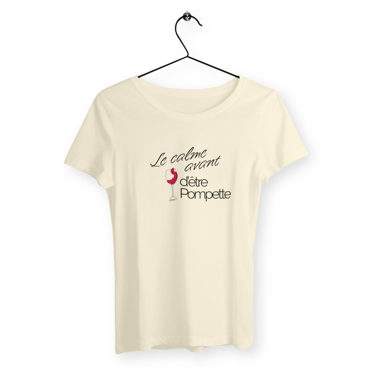 T-Shirt Femme Bio - Le Calme Avant d'Etre Pompette